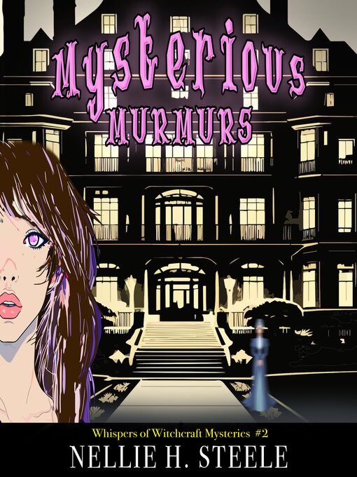 Title details for Mysterious Murmurs by Nellie H. Steele - Available